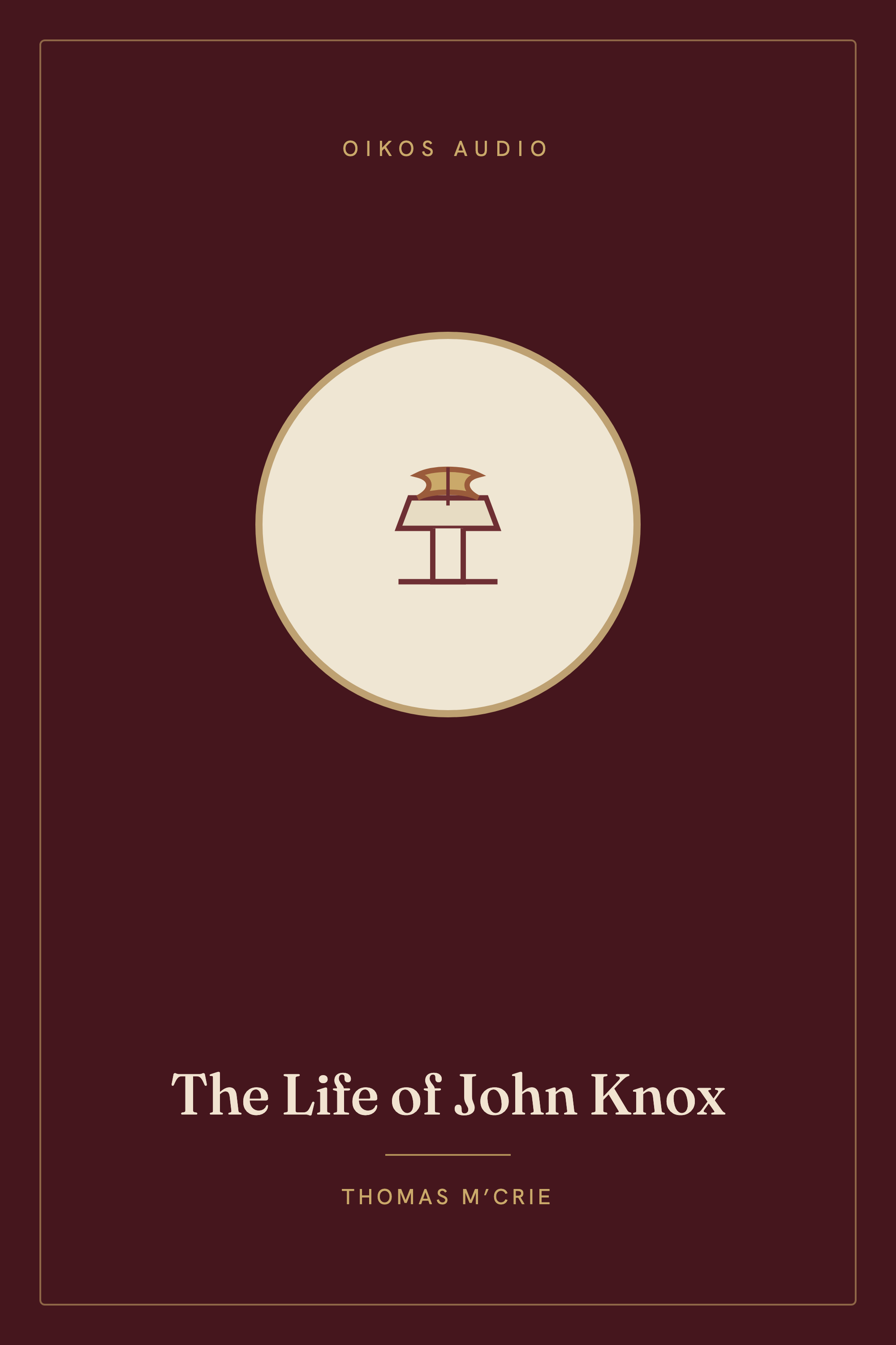 Cover of The Life of John Knox