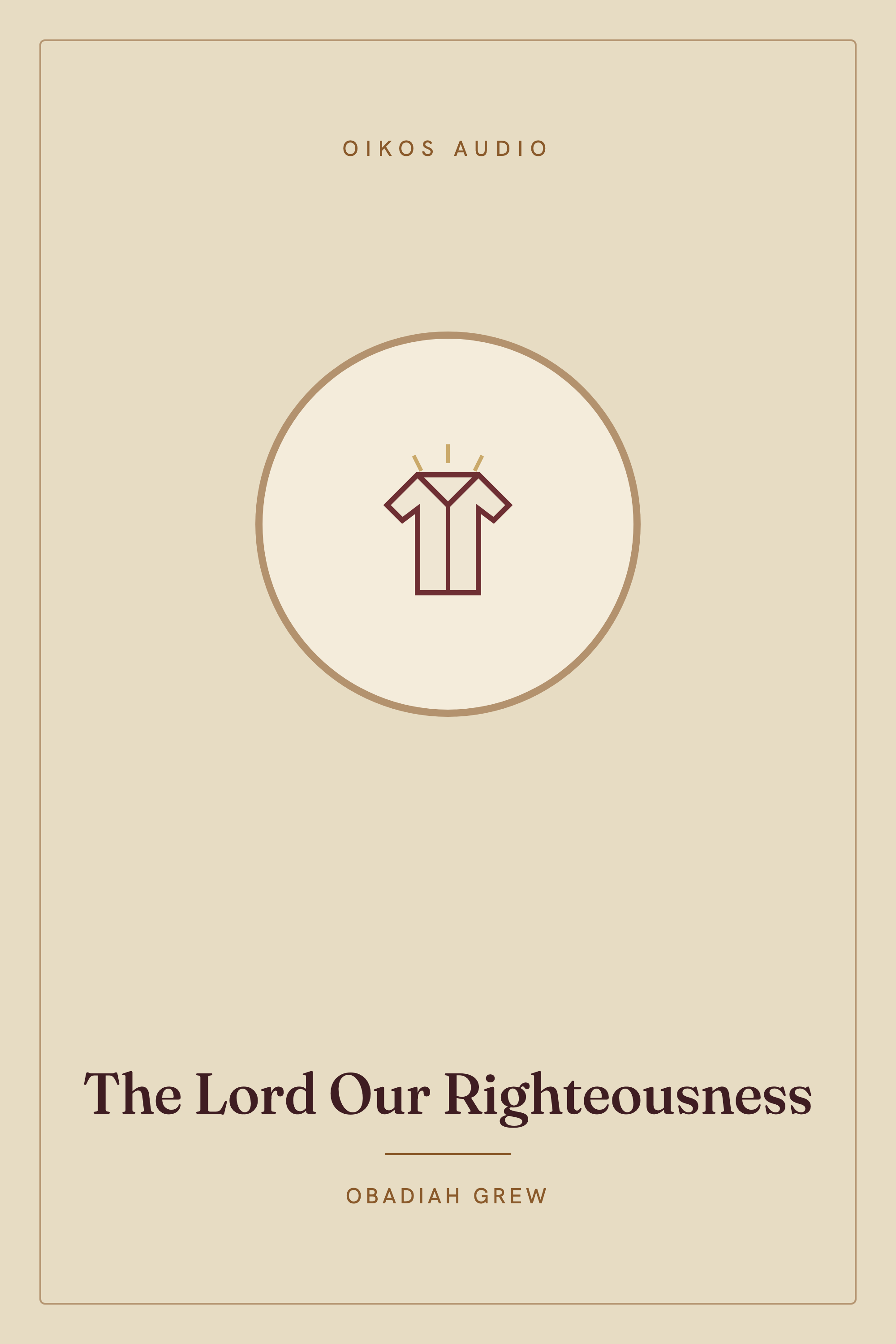 Cover of The Lord Our Righteousness