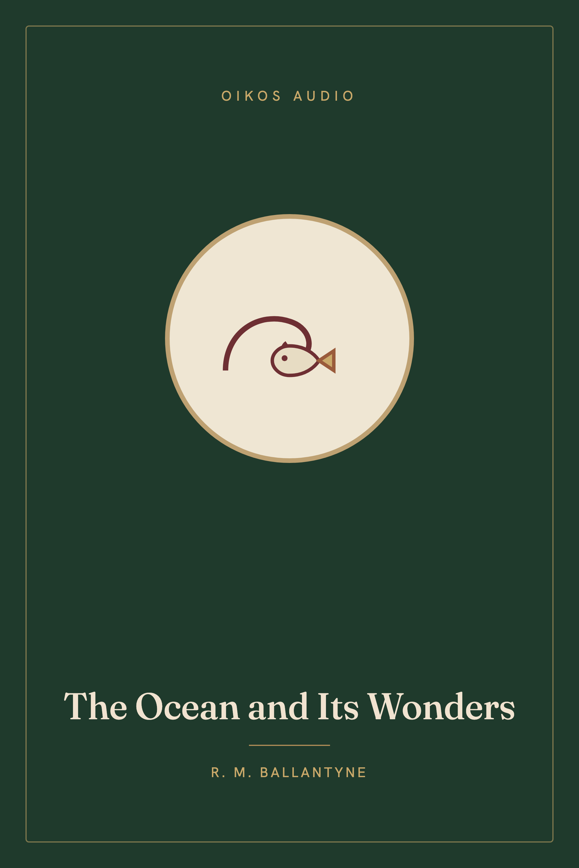 Cover of The Ocean and Its Wonders