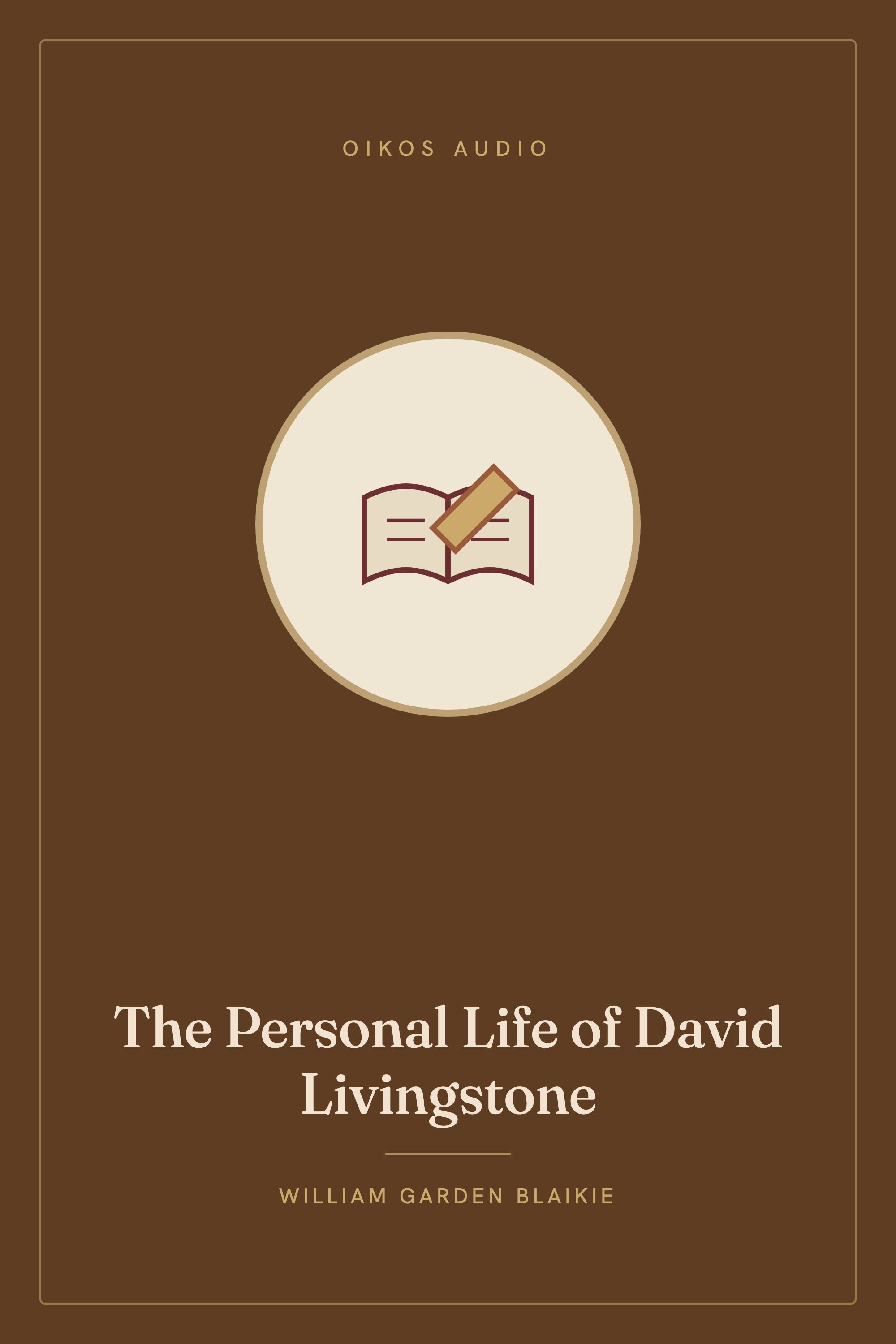 Cover of The Personal Life of David Livingstone