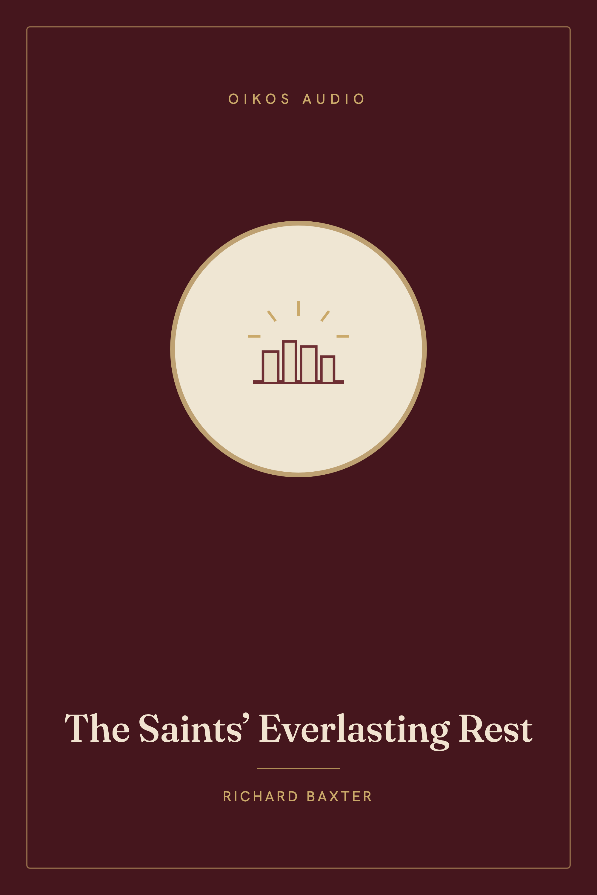 Cover of The Saints’ Everlasting Rest