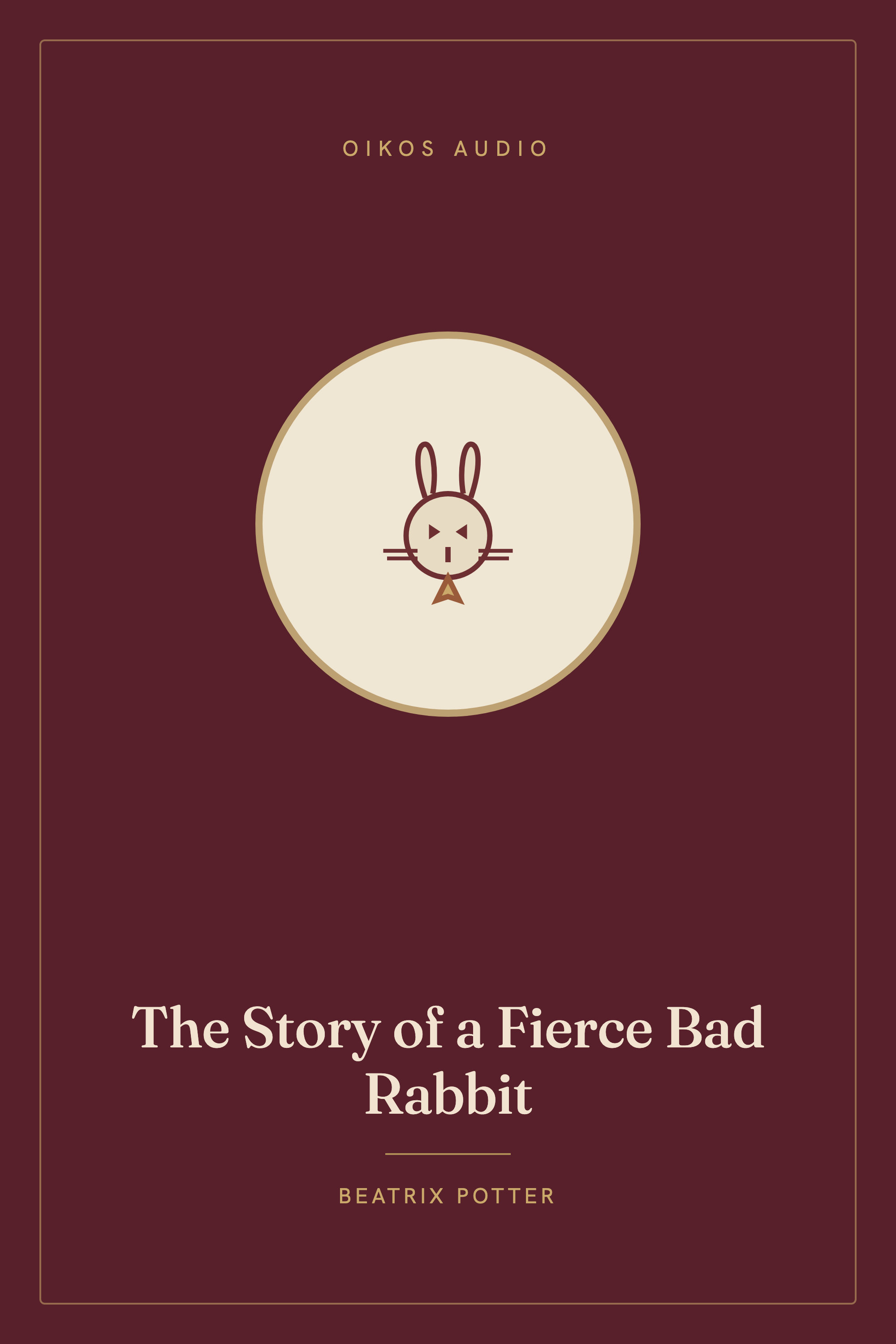 Cover of The Story of a Fierce Bad Rabbit