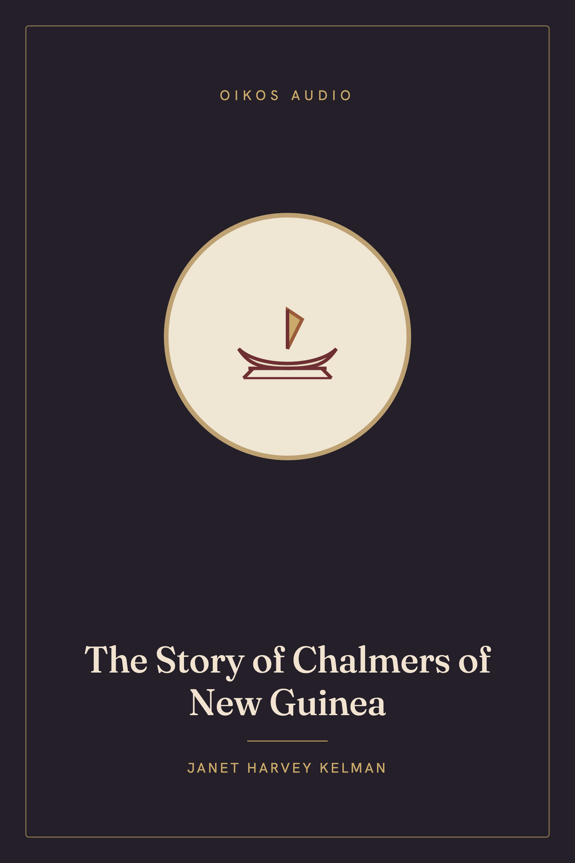 Cover of The Story of Chalmers of New Guinea