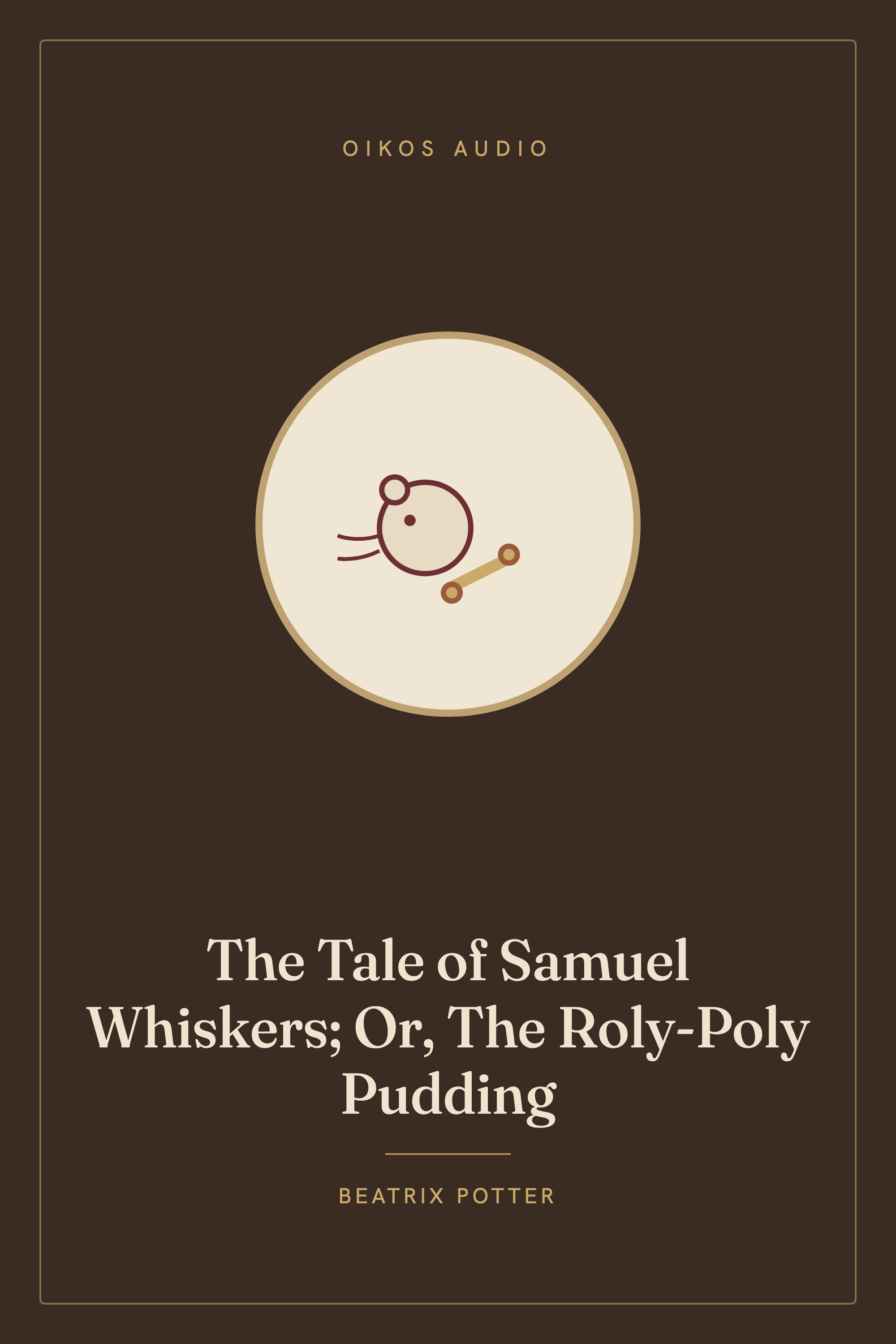 Cover of The Tale of Samuel Whiskers; Or, The Roly-Poly Pudding