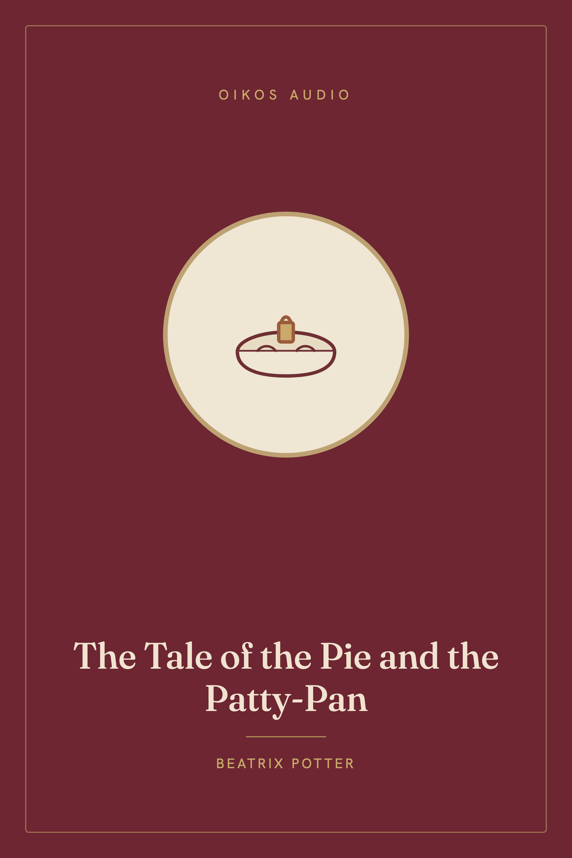 Cover of The Tale of the Pie and the Patty-Pan