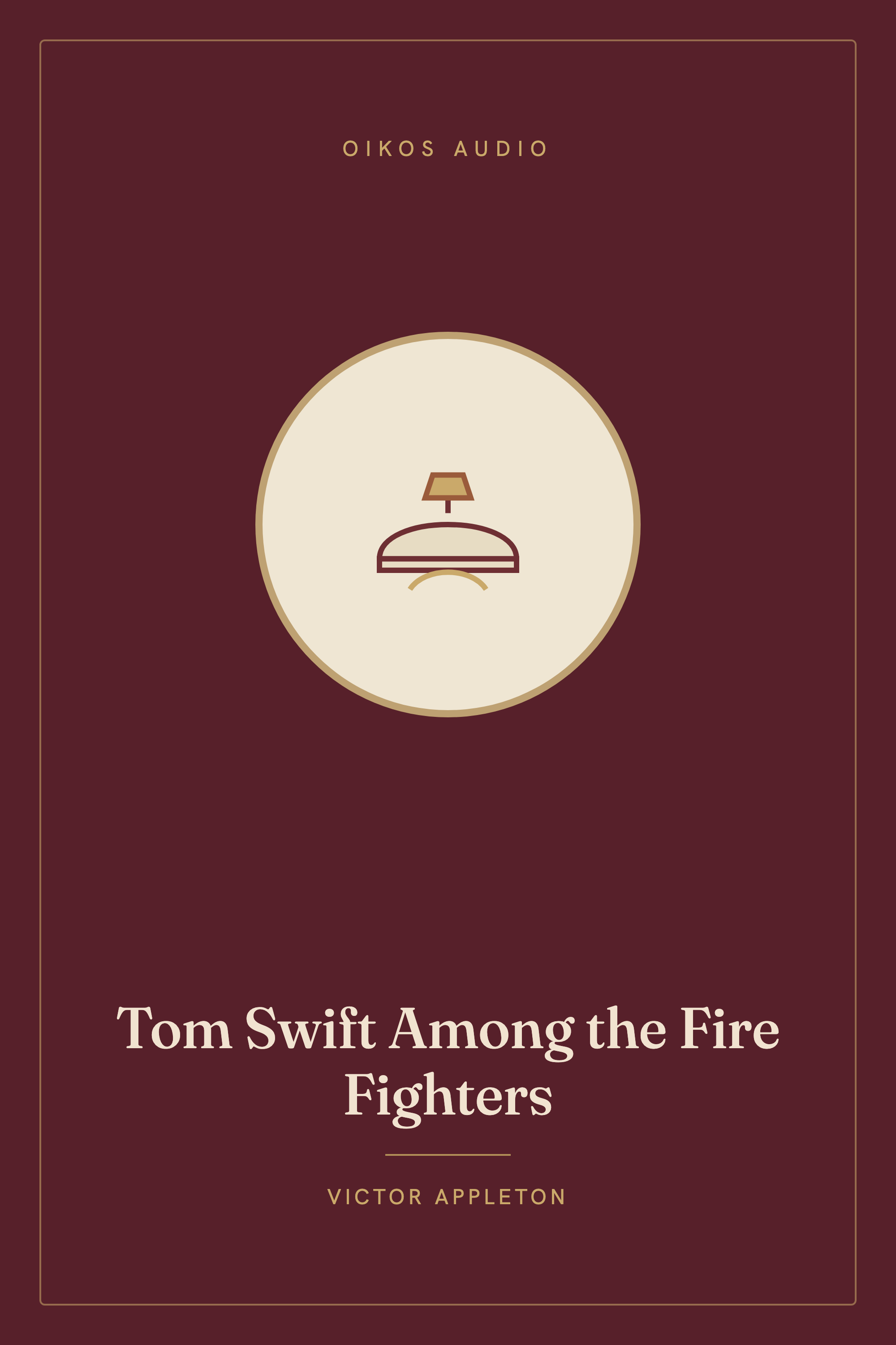 Cover of Tom Swift Among the Fire Fighters