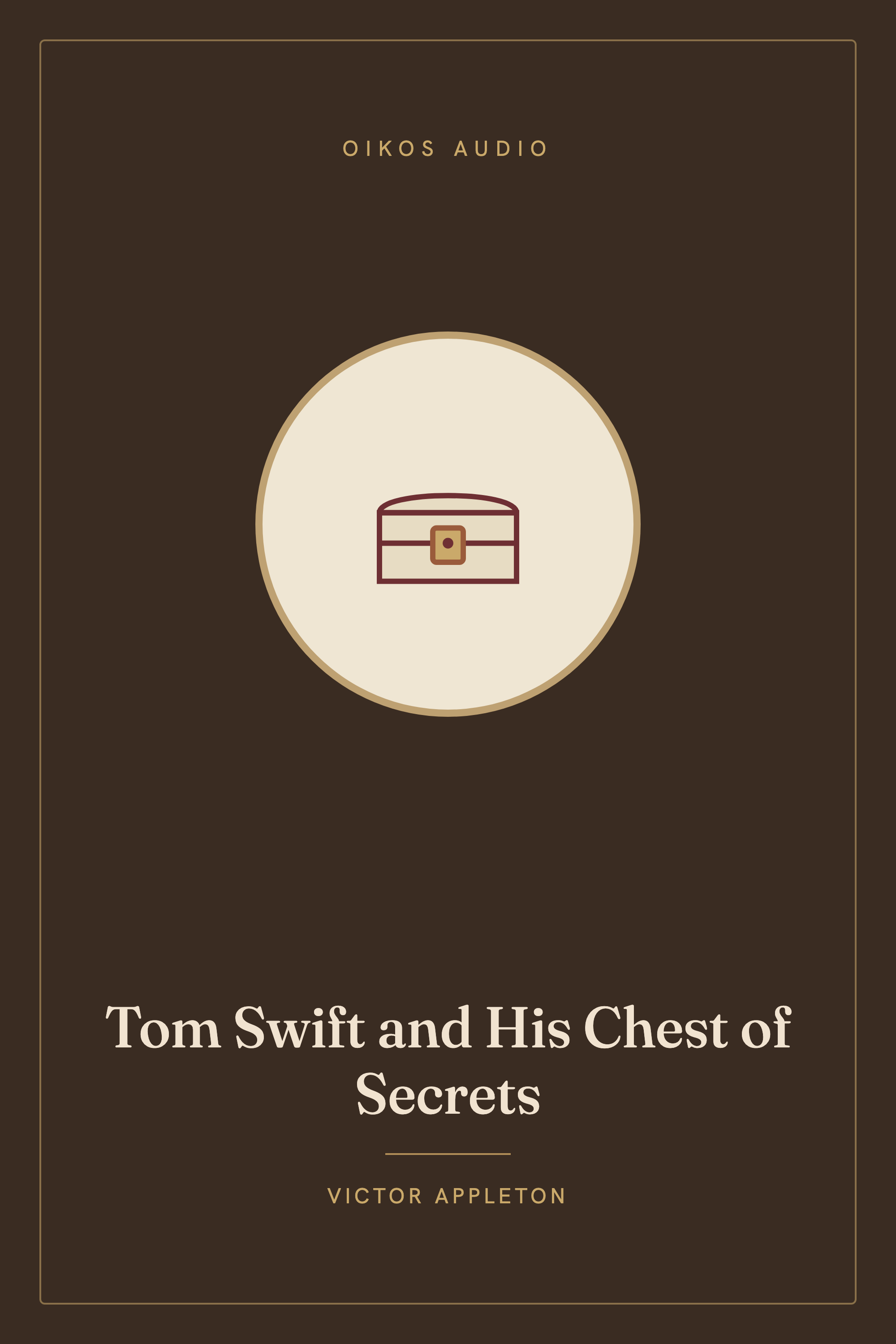 Cover of Tom Swift and His Chest of Secrets
