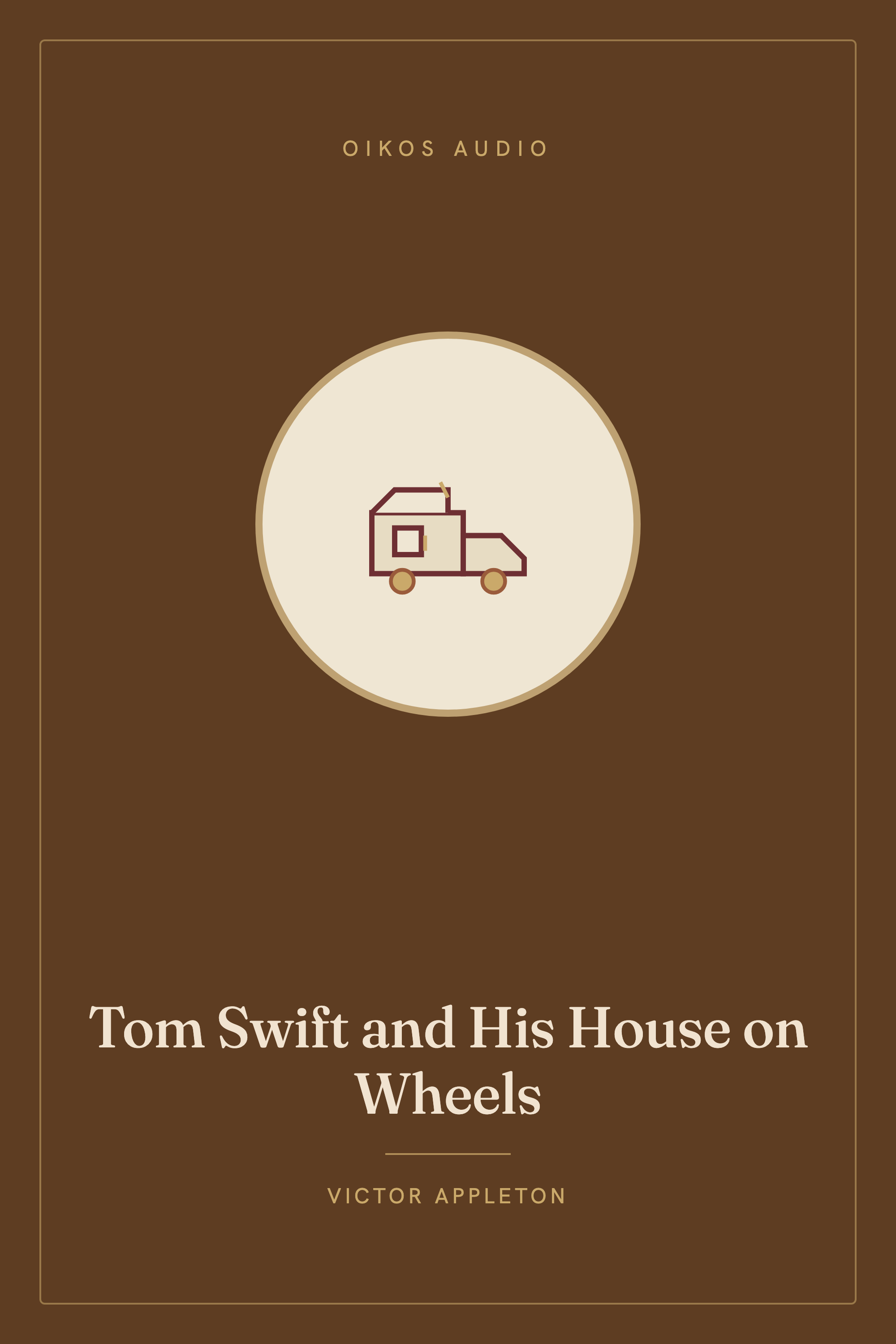 Cover of Tom Swift and His House on Wheels