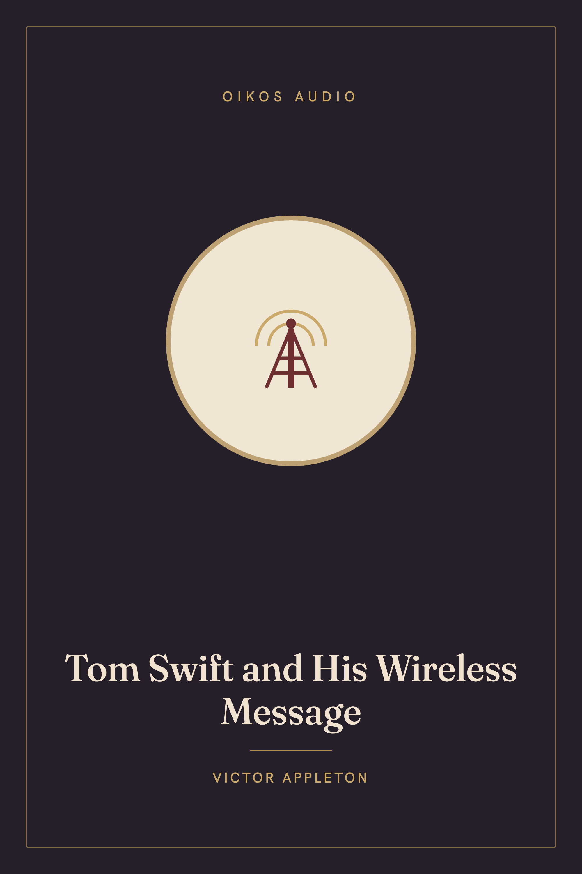 Cover of Tom Swift and His Wireless Message