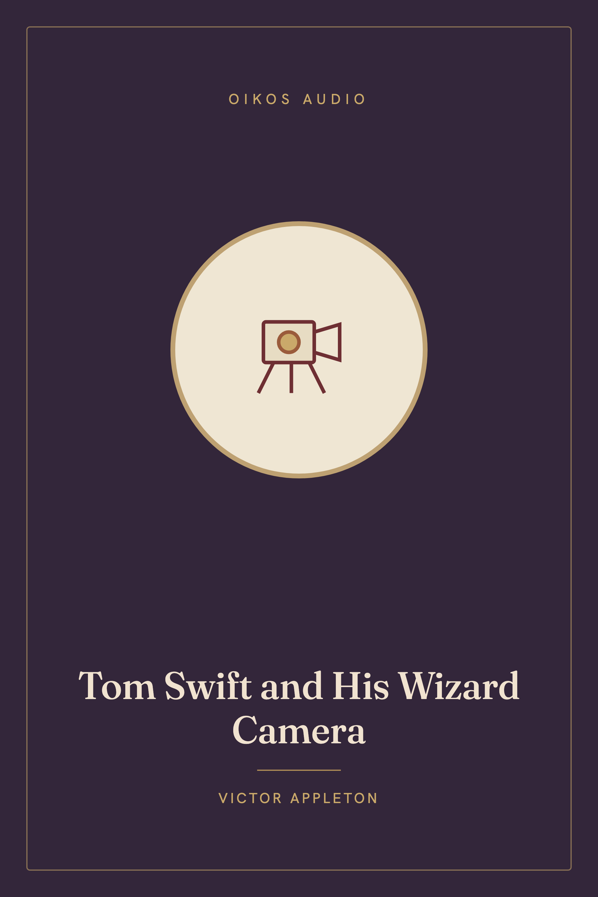 Cover of Tom Swift and His Wizard Camera