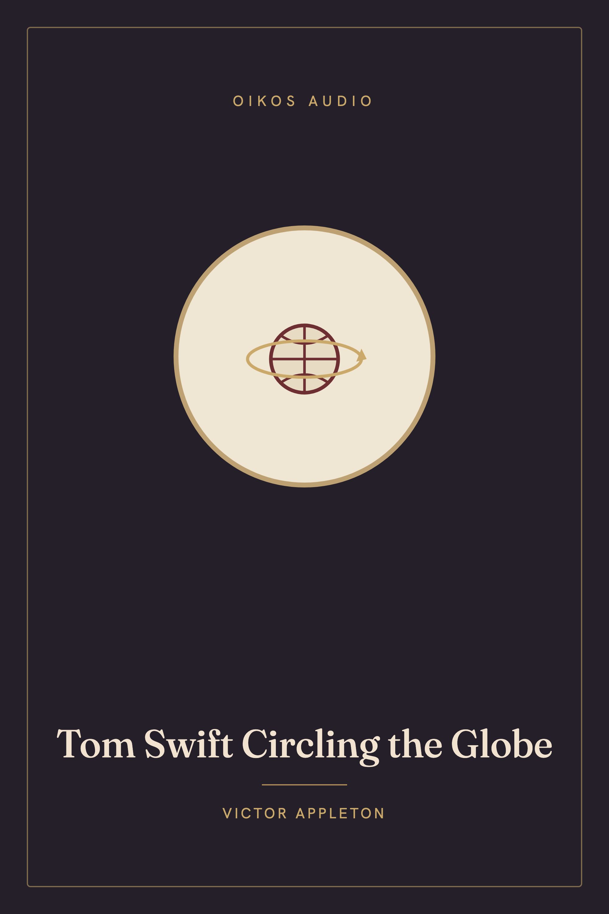 Cover of Tom Swift Circling the Globe