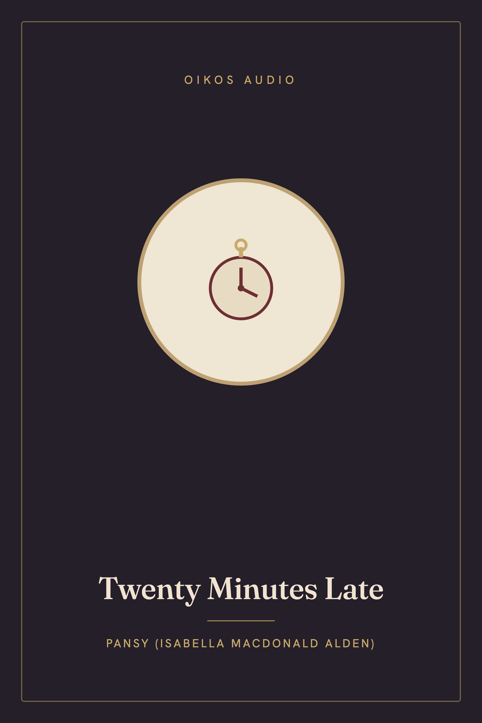 Cover of Twenty Minutes Late