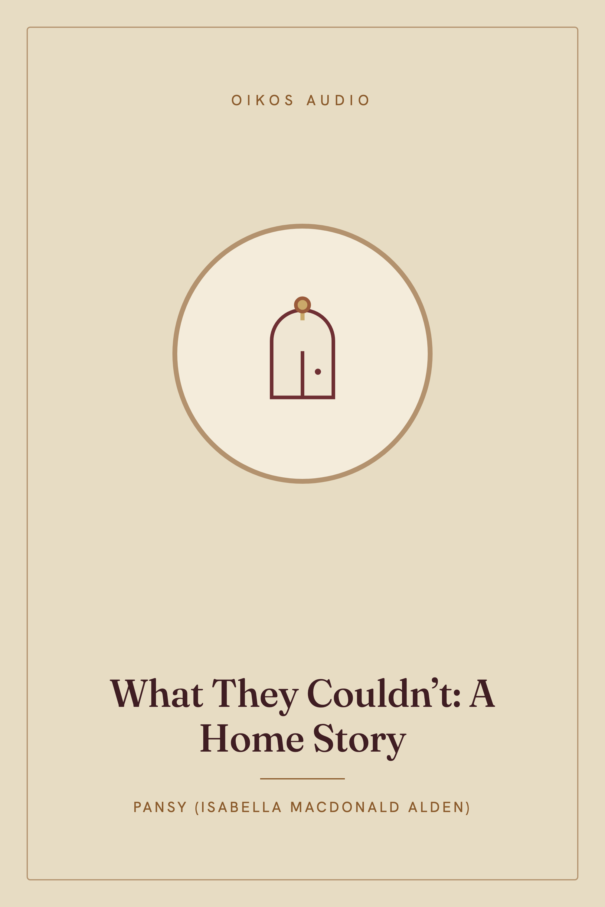 Cover of What They Couldn’t: A Home Story