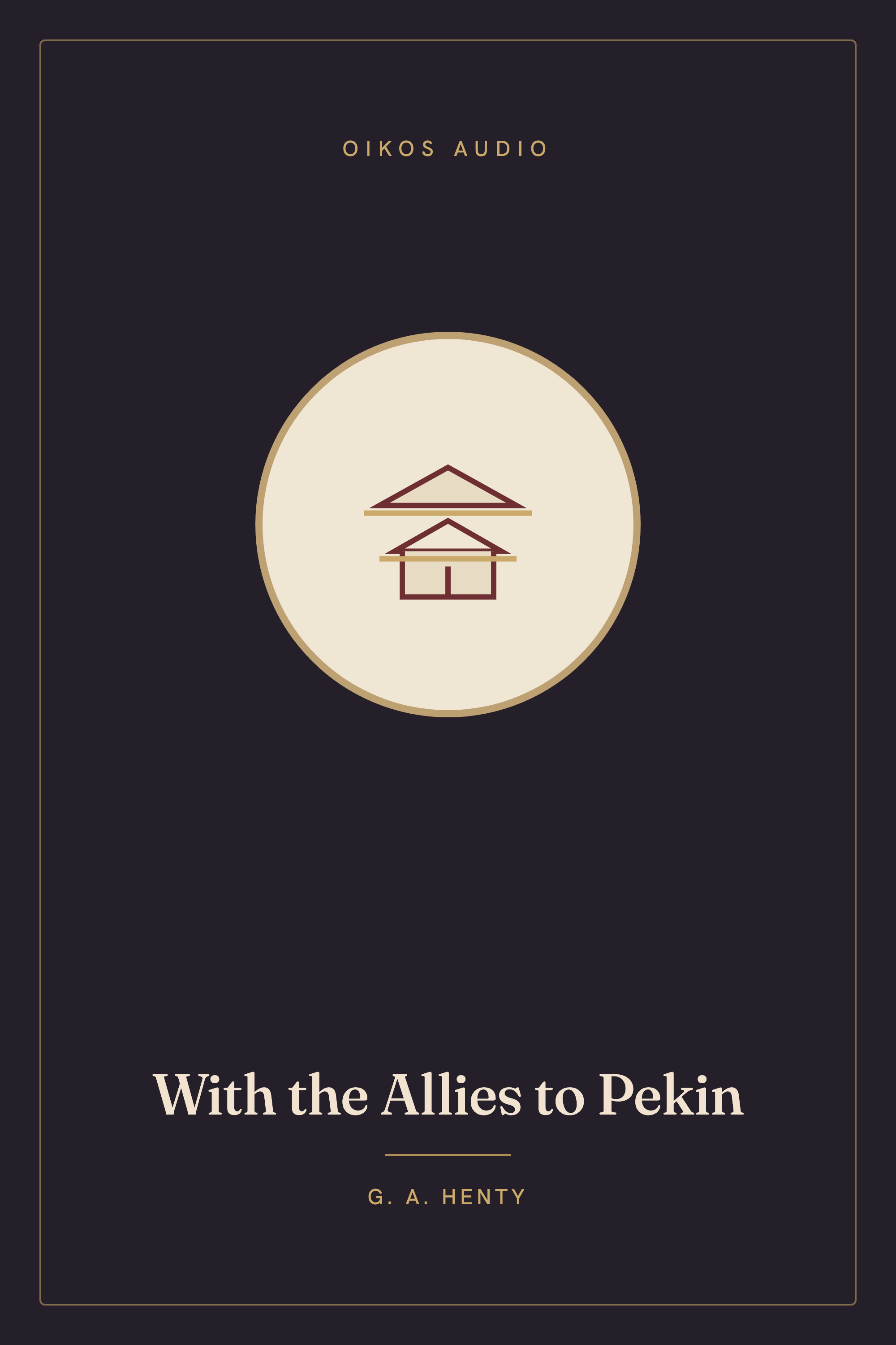 Cover of With the Allies to Pekin