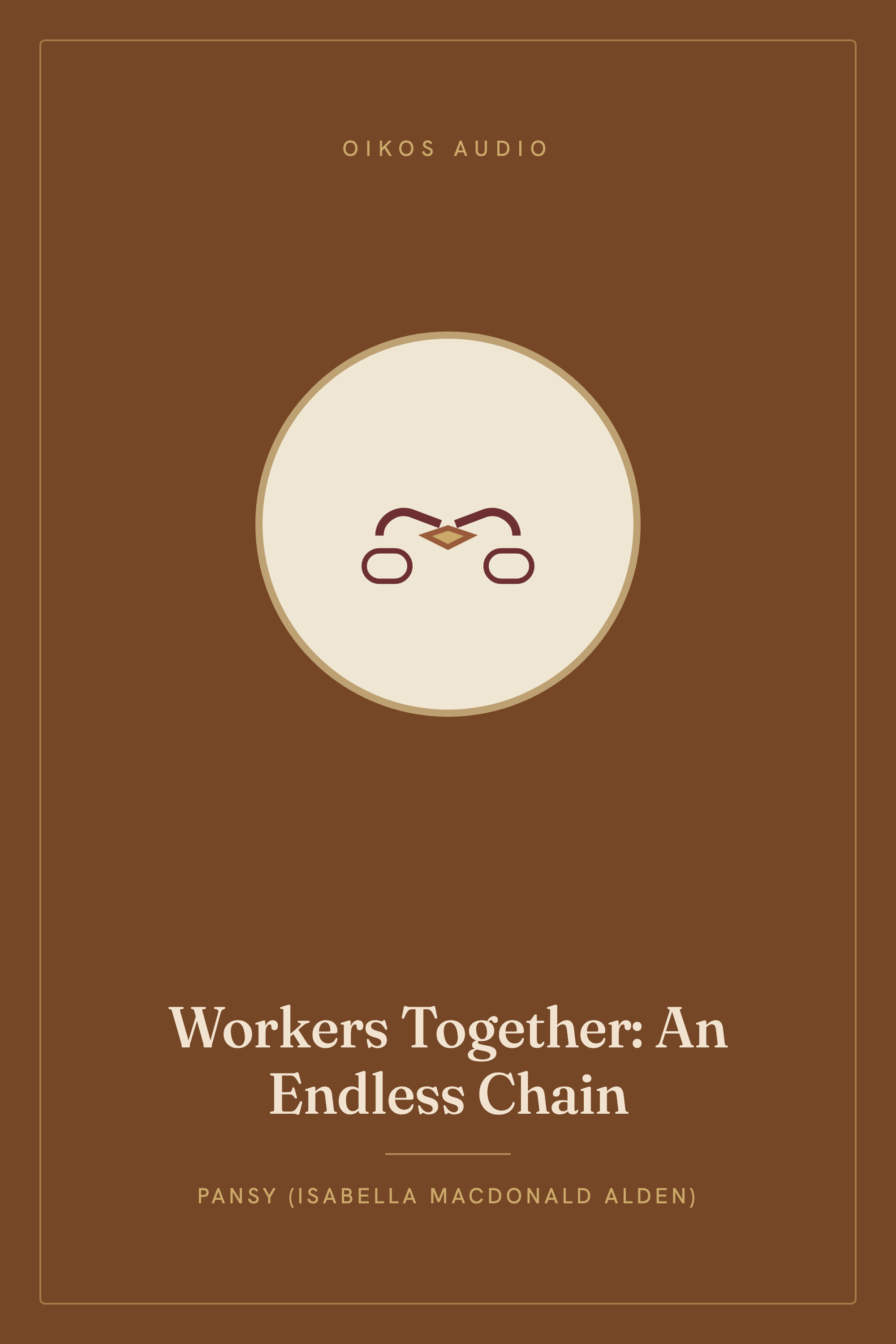 Cover of Workers Together: An Endless Chain